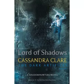 Lord of Shadows (The Dark Artifices book 2) by Cassandra Clare