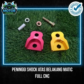 Peninggi Shock Atas Motor Matic Raiser Shockbreaker Belakang Full CNC UNIVERSAL MATIC