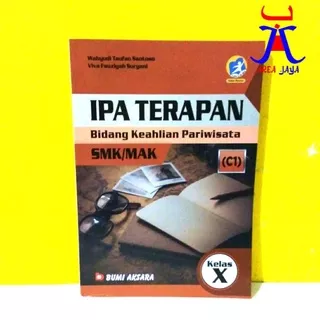 SMK MAK Kelas X IPA TERAPAN Kurikulum 2013 REVISI C1 Bidang Keahlian Pariwisata  BUMI AKSARA BUPEL AJ-PNDK-SMK