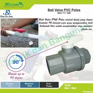 Ball Valve PVC/Stop Kran PVC Polos KDJ 1.5 (Made in Taiwan)