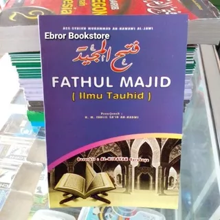 Terjemah Indonesia Kitab Fathul Majid Fatul Buku Tauhid Akidah Aqidah Kalam 33