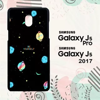 Casing Samsung J5 Pro | J5 2017 Custom Hardcase HP Be Yourself Planet L0320