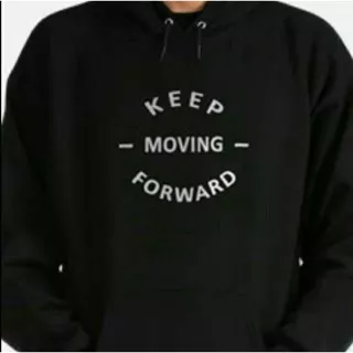 Hoodie keep moving forward