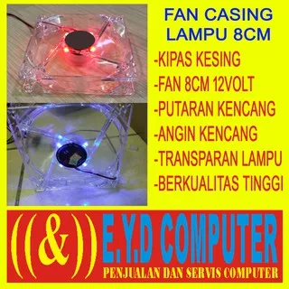 FAN CASING 8CM CENTIMETER TRANSPARAN LAMPU KIPAS PENDINGIN KESING CASE INTERNAL PC KOMPUTER 8 CM DC