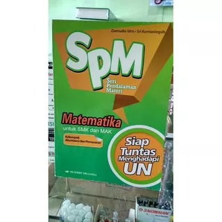 SPM ( SERI PENDALAMAN MATERI ) MATEMATIKA UNTUK SMK/MAK