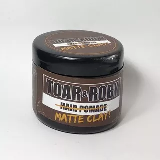 Toar & Roby / Toar and Roby / TNR Matte Clay Pomade 100gram BPOM