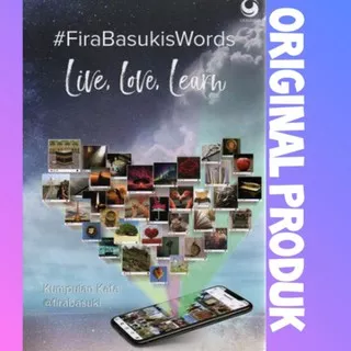 #Firabasukiwords : Live , Love Learn
Fira Basuki

