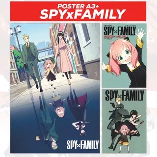 Poster Spy x Family Anime Ukuran A3+ - Anya Forger Yor Forger Loid Forger