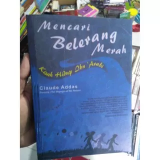 Mencari Belerang Merah; Kisah Hidup Ibnu `Arabi - Claude Addas