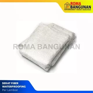 SERAT FIBER / SERAT ANTI BOCOR / SERAT FIBER WATERPROOFING LEMBAR