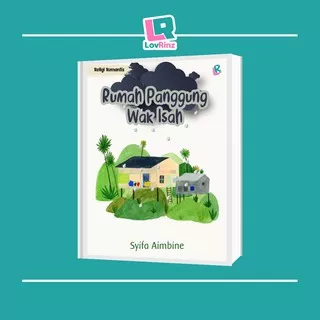 Buku Novel Novel Rumah Panggung Wak Isah - Penerbit LovRinz