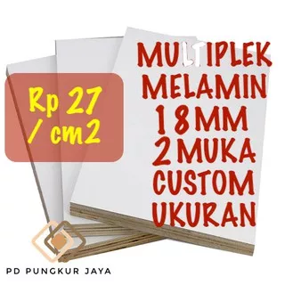 MULTIPLEK MELAMIN 18MM CUSTOM 2 MUKA