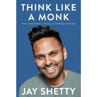Simon & Schuster - Think Like A Monk: Train Your Mind For Peace And Purpose Every Day