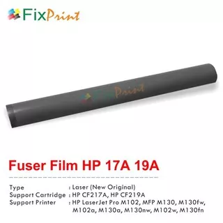 Fuser Film CF219A 19A- CF217A 17A- Printer HP Laserjet Pro M102a M130a FPJNew2033