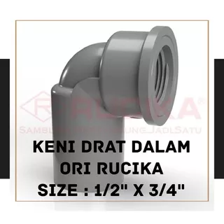 Keni Drat Fitting PVC Merk RUCIKA 1/2 x 3/4 ( ORI ) ( Drat 1/2 )