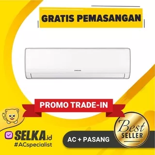 AC SAMSUNG AR05BGHQBSINSE + PASANG AC SPLIT 1/2 PK STANDARD