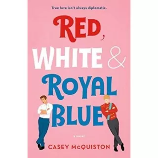 Red White & Royal Blue - Casey McQuiston (English)