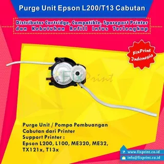 Purge Unit Epson L200 L100  TX121 T13 TX121x t13x, Pompa Pembuangan Epson L100 L200 T13 TX121 ME32
