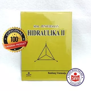 Soal Penyelesaian Hidraulika ll (Hidraulika 2) - Bambang Triatmodjo