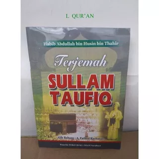 Terjemah SULAM TAUFIQ Terbitan Toko Imam | Buku Sullam Taupiq | Terjemah Indonesia Sulamut Taufiq