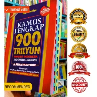 BUKU KAMUS BAHASA INGGRIS KAMUS LENGKAP 900 TRILYUN 900 TRILIYUN INGGRIS-INDONESIA INDONESIA-INGGRIS Dilengkapi Verb Tense Reguler Verbs Irregular Verbs Wantiyo Lingkar Media