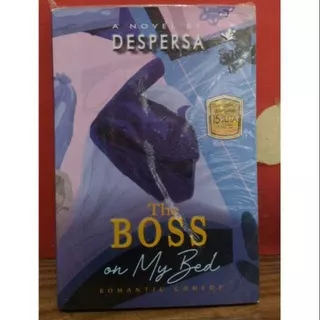 Novel THE BOSS ON MY BED karya DESPERSAA