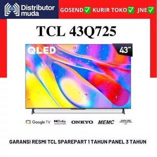 TCL 43Q725 43 inch QLED 4K Smart TV Android 11 HDR10 MEMC DOLBY ONKYO