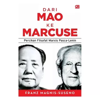 BELI 5 GRATIS 1 | Dari Mao ke Marcuse - Franz Magnis-Suseno