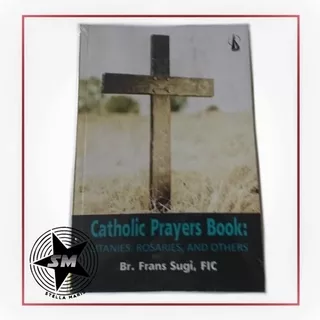 Catholic Prayers Book - Litanies, Rosaries, and Others