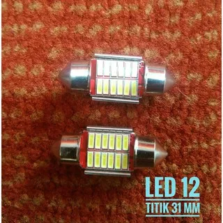 Lampu LED Kabin Mobil Avanza Xenia Dll 12 Titik Putih 31 Mm Smd 4014 Feston With Heatsink