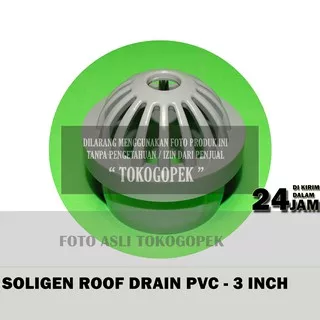 SOLIGEN ROOF DRAIN PVC 3 - SARINGAN TALANG AIR ATAP 3 inch