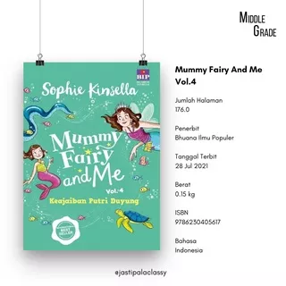 NOVEL MIDDLE-GRADE / Novel Mummy Fairy And Me Vol. 3 Keajaiban Putri Duyung / Sophie Kinsella / Novel Anak