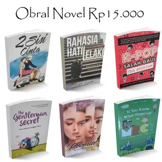 Novel Murah Original 15.000 - 18.000 segel - 2 sisi tanpa cinta - Rahasia Hati Lelaki - K-pop salah Gaul - If You know - Promise - The Gentleman