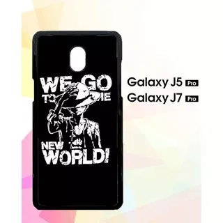 Custom Hardcase Samsung Galaxy J5 PRO|J7 PRO 2017 Luffy New World One Piece Case Cover