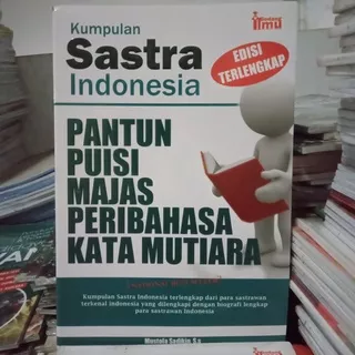 kumpulan sastra Indonesia pantun puisi majas peribahasa kata mutiara