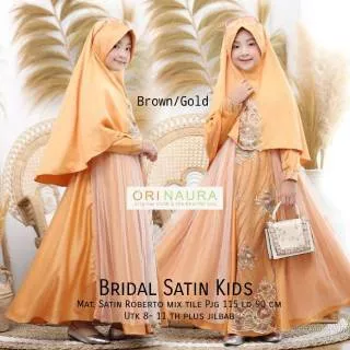 BRIDAL SATIN KIDS GAMIS MUSLIM ANAK ORI BY NAURA