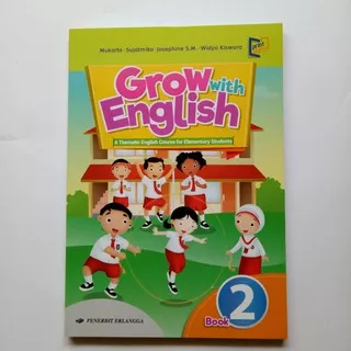 BUKU SD KELAS 2 GROW WITH ENGLISH