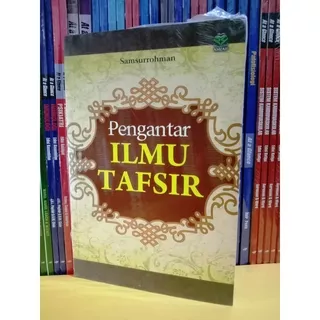 Pengantar Ilmu Tafsir - Samsurohman