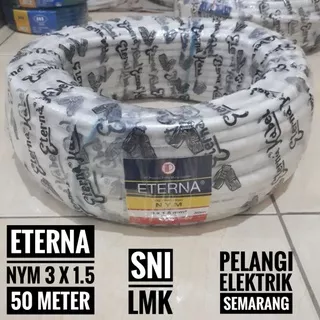 ETERNA Kabel NYM 3x1.5 / 3x1,5 / 3 x 1.5 Kawat Tembaga SNI LMK - 50 Meter 50m Full