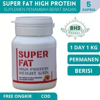 SUPER FAT HIGH PROTEIN Isi 5 Kapsul Penggemuk dan Penambah Berat Badan Herbal Alami