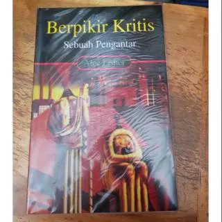 Berpikir kritis suatu pengantar BY Alec Fisher