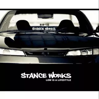 Sticker STANCE WORKS Low is a Lifestyle Sticker Kaca Mobil Sticker Mobil Universal