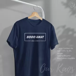 Kaos Kata Kata Distro Bodo Amat Ora Urus Murah Keren Kekinian Viral T-shirt Oblong Dewasa Tulisan Bahasa Jawa Pria Wanita Original Ekspresi Cotton Combed 30s Lengan Pendek Bisa Custom Sablon Our Kaos Surabaya