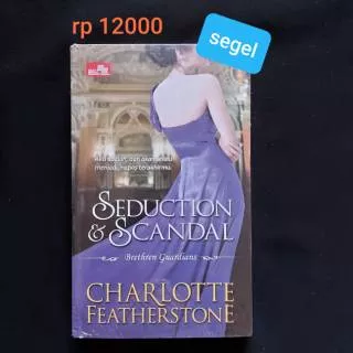 Seduction and scandal - charlotte featherstone