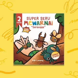 Buku Anak : Buku Mewarnai : Super Seru Mewarnai `Serangga`