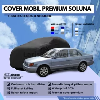 Premium Cover Mobil Soluna Sarung Mobil / Selimut Mantel Mobil Soluna