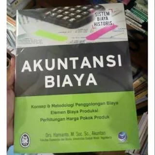 akuntansi biaya konsep & metodologi penggolongan biaya elemen biaya produksi perhitungan - harnanto