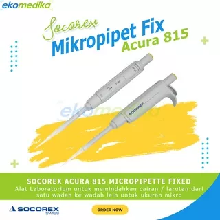 Mikropipet Socorex Acura Fix Micropipette 815 Mikropipet Fix 10UL 25UL 100 ul 200ul 1000ul SOCOREX