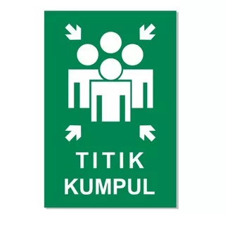 Sticker Safety Sign / Sticker Titik Kumpul / Assembly Point Safety