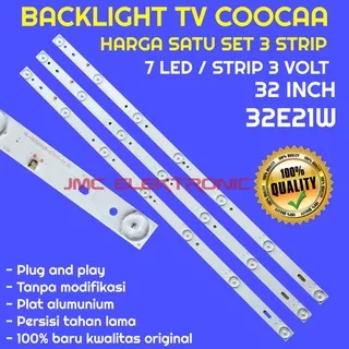 BACKLIGHT TV LED COOCAA 32 INC 32E21W 32E21 W LAMPU BL COCA KOKA 7K COOCA 32 INCH